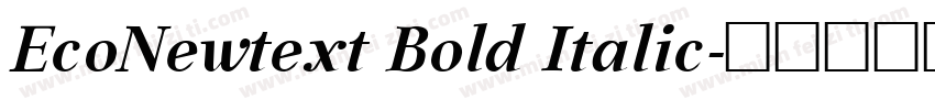 EcoNewtext Bold Italic字体转换